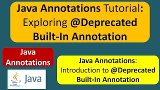 Java Annotations Tutorial Exploring Deprecated Built-In Annotation Annotations in java
