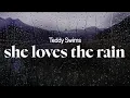 Download Lagu teddy swims - she loves the rain (lyrics)