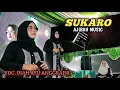 Sukaro - Ajibah Music // Cover By : Diah Ayu Anggraini