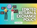 Edikted Return Exchange Policy