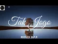 TAK JOGO - REDSOX D.P.R (UnOfficial Lirik)