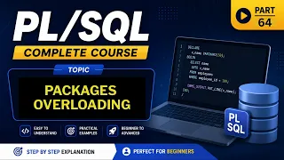 64 - Package Overloading in PLSQL