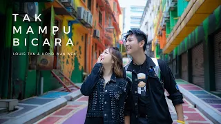louis tan u0026 wan wen tak mampu bicara official music video 