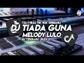 Download Lagu DJ JANGAN KAU UCAPKAN CINTA | TIADA GUNA VIRAL TIKTOK TERBARU 2023 Fadlan YETE