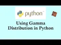 Doing statistics using Python programming - Using Gamma distribution in Python
