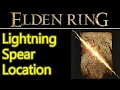 Elden Ring lightning spear incantation location guide