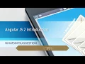 Angular JS 2 Introduction