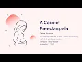 HLTH 610 Case Study 5 1 A Case of Preeclampsia