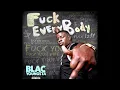Blac Youngsta "LiL Bitch" #FuckEveryBody
