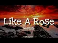 A1 - Like A Rose (Lyrics)