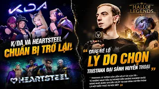 Update LMHT: KDA và HEARTSTEEL chuẩn bị trở lại, Caps hé lộ lý do chọn Tristana.