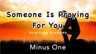 Download Someone Is Praying For You || Heritage Singers | Minus One | Accompaniment | Instrumental | Karaoke MP3