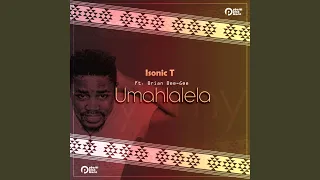 umahlalela feat brian bee gee 