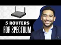 5 Best Routers for Spectrum Internet Full Guide