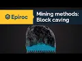 Block caving mining method - Epiroc