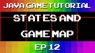 Java Game Tutorial Ep 12 - States and GameMap