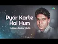 Pyar Karte Hai Hum | Gulshan Jhankar Studio | Hindi Remix Song | Saregama Open Stage