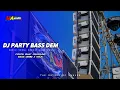 Lagu DJ PARTY BASS DEMM •ada nguk nguknya• VERSI MA AUDIO BY BREEZY #maaudiolawang
