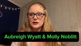 Aubreigh Wyatt Molly Noblitt Case