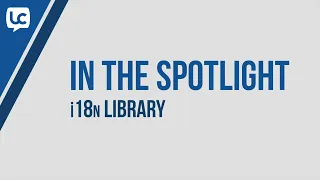in the Spotlight - i18n Library from LiveCode