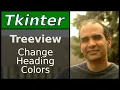 Tkinter - Treeview Change Heading Colors
