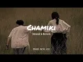 Chamiki (slowed & reverb) | Ken Karunas | GV Prakash | Youth | #viralvideo #youth #chamiki #trending