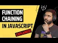 Function chaining in JavaScript Explained with example