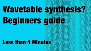 Quick Tip What is Wavetable synthesis Short beginners guide
