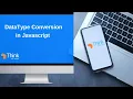 DATA TYPE CONVERSION MADE EASY JS