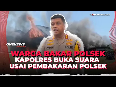 Polsek Dibakar Massa Karena Lepas Bandar Narkoba, Kapolres Buka Suara