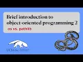 Brief introduction to object-oriented programming 2 os vs pathlib