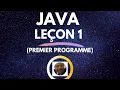 JAVA Lecon 1 Les Bases Creer son premier programme