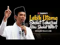 Download Lagu Lebih Utama Sholat Tahajjud atau Sholat Witir? | Ustadz  Abdul Somad, Lc. MA | Tanya Jawab UAS