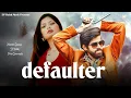 Download Lagu Defaulter | Masoom Sharma (Official Video)SP Ballah | Moni Hooda Haryanavi 2025