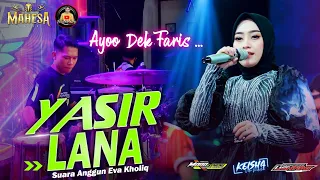 sholawat yasir lana evha kholiq feat faris kendang mahesa live purwodadi grobogan jawa tengah