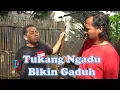 Download Lagu Tukang Ngadu Bikin Gaduh