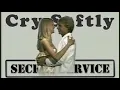 Secret Service — Cry Softly (OFFICIAL VIDEO,  1982)