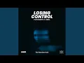 Lagu Losing Control (Diarmore Remix)