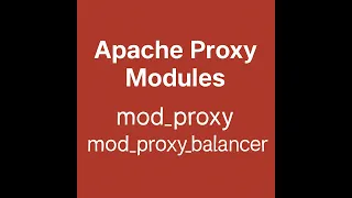 Apache Proxy Modules - Explained