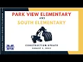 Park View South Elementary Schools Construction Update - August 3 2022