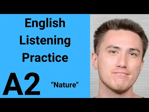 A2 English Listening Practice - Nature