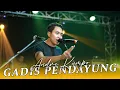 Download Lagu GADIS PENDAYUNG - ANDRE KUMPO MANDALA MUSIC