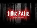 Lagu #294      SIHIR PASIR (2002 Melaka)