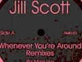 Jill Scott - Whenever You' Re Around (JB's Main Vox)