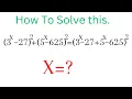 Solving Exponential Equation 3 x 27 2 5 x 625 2 3 x 27 5 x 625 2 Exponential Equations