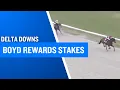 2025 100 000 Boyd Rewards Stakes at Delta Downs