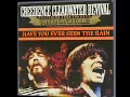 Creedence Clearwater Revival - Have You Ever Seen The Rain - HD