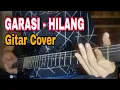 Download Lagu GARASI - HILANG // COVER GITAR