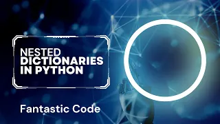 Nested Dictionaries in Python Complete Basic Python Lecture 13