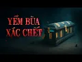 Download Lagu YỂM BÙA XÁC CHẾT - Lời Nguyền Trùng Tang Kinh Hoàng